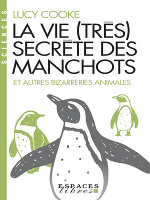 cover image of La vie (très) secrète des manchots